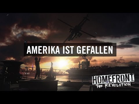 Homefront: The Revolution „Amerika ist gefallen“-Trailer (Offiziell) [DE]