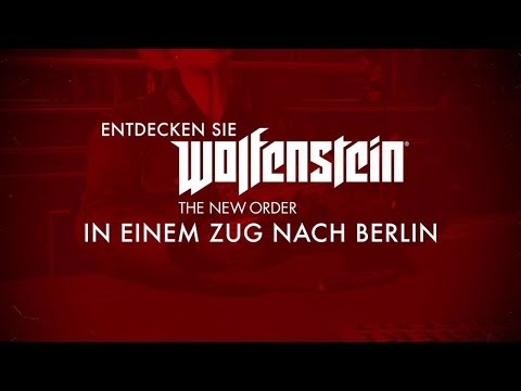Entdecken Sie Wolfenstein: The New Order - In einem Zug nach Berlin