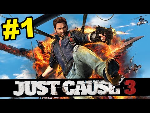 Let&#039;s Play JUST CAUSE 3 - Part 1 (Just Cause 3 Gameplay)