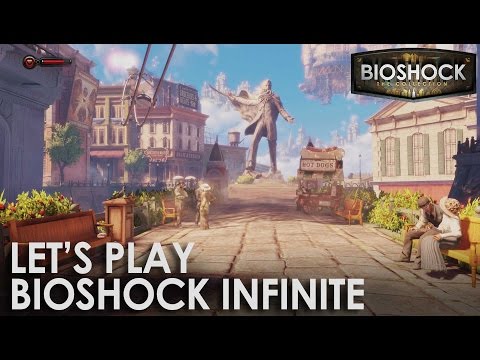 Let’s Play BioShock Infinite
