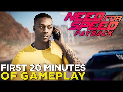 Need for Speed Payback — 20 Minutes of NEW GAMEPLAY! Missions, Characters, &amp; Cars, Oh My!