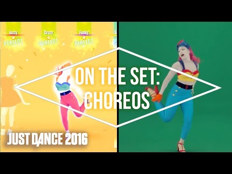 On the Set with Just Dance 2016: Choreos