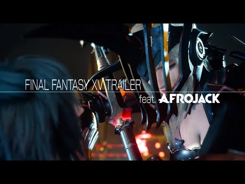 Final Fantasy XV Trailer feat. Afrojack (EU)