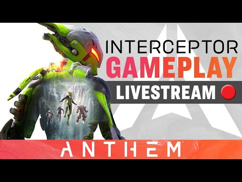 Strongholds and Interceptor Javelin Gameplay – Anthem Developer Livestream - December 20