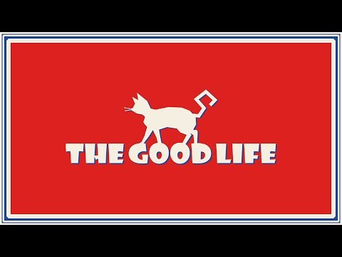 The Good Life Debut Trailer (2017)