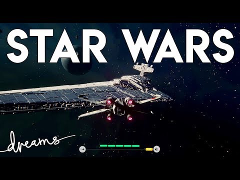 Dreams PS4: Star Wars Level 10/10 | Let&#039;s Play #26