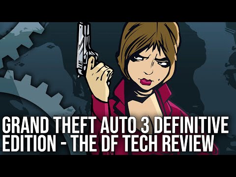 Grand Theft Auto 3 Definitive Edition Tech Review: Is It Really That Bad?