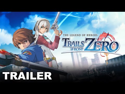 The Legend of Heroes: Trails from Zero - Story Trailer (Nintendo Switch, PS4, PC)