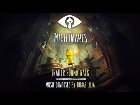Little Nightmares - PS4/XB1/PC - Trailer Soundtrack #2