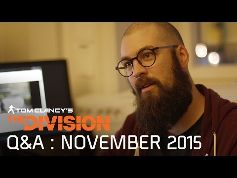 Tom Clancy’s The Division - Community Q&amp;A : November 2015