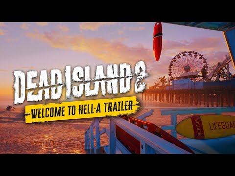 Dead Island 2 – Welcome to HELL-A [4K Official]