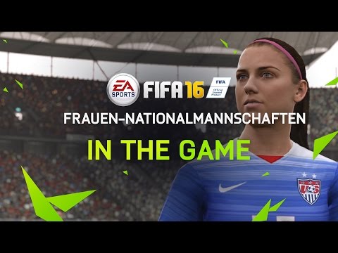 FIFA 16 Trailer – Frauen-Nationalmannschaften IN THE GAME