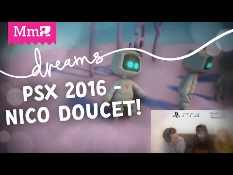 Dreams PS4 - Playing Dreams with Nicolas Doucet from Japan Studio | PSX Live Stream