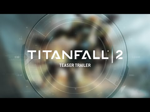 Titanfall 2 Teaser Trailer – PS4, Xbox One und PC