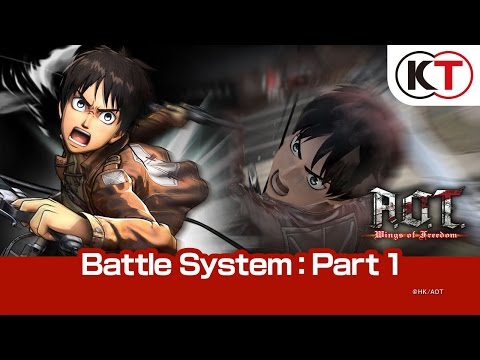 A.O.T. WINGS OF FREEDOM - PART 1: BATTLE SYSTEM