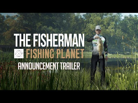The Fisherman – Fishing Planet | Announcement Trailer [USK]