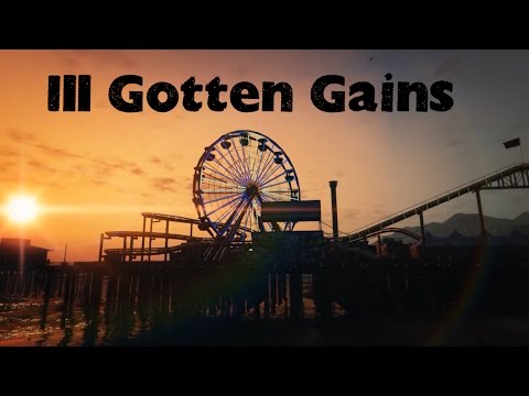 Ill Gotten Gains - Welcome to Los Santos