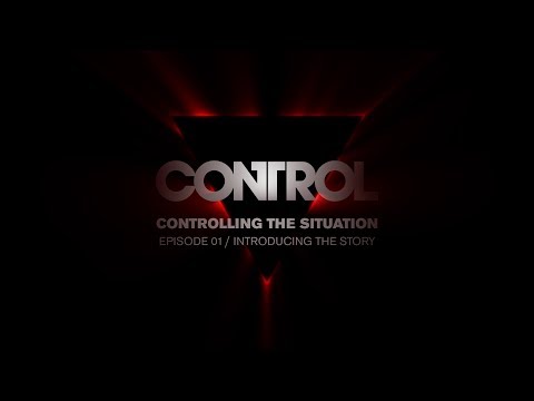 Control Dev Diary 01 - Introducing the Story