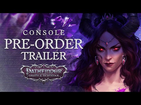 Pathfinder: Wrath of the Righteous Console Preorder Trailer