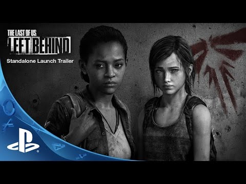 The Last of Us: Left Behind Standalone - Launch Trailer | PS4 &amp; PS3