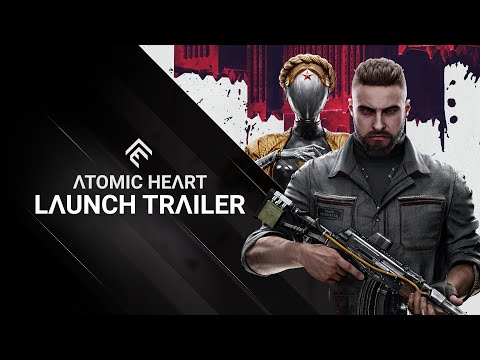 Atomic Heart - Launch Trailer