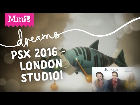 Dreams PS4 - Jamming with London Studio | PSX Live Stream