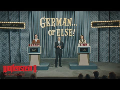 Wolfenstein II: The New Colossus – German ... or Else!