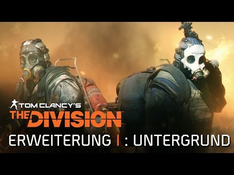 Tom Clancy’s The Division - Erweiterung I - Untergrund Trailer | Ubisoft [DE]