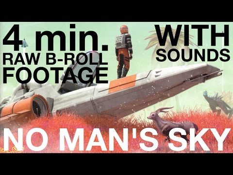 ► No Man&#039;s Sky | 4 mins. RAW B-Roll Footage with Sounds! [HQ]