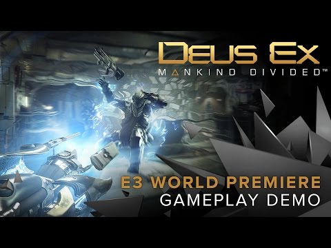 Deus Ex: Mankind Divided – World Premiere Gameplay Demo