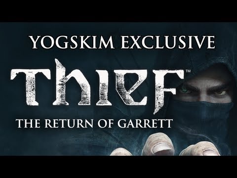 Thief - The Return of Garrett - EXCLUSIVE STORY TRAILER - YOGSKIM SPECIAL