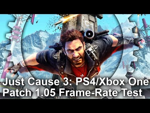 Just Cause 3: PS4/Xbox One Patch 1.05 Frame-Rate Test