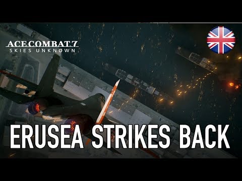 Ace Combat 7 - PS4/XB1/PC - Erusea strikes back (Gamescom 2017 English Trailer)