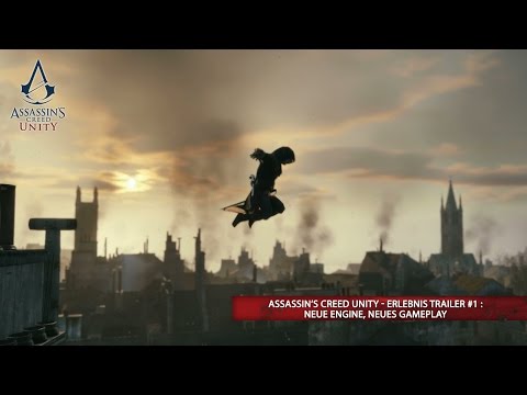 Assassin&#039;s Creed Unity - Erlebnis Trailer #1: Neue Engine, neues Gameplay [DE]