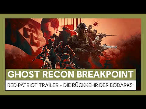 Ghost Recon Breakpoint: Red Patriot Trailer - Die Rückkehr der Bodarks | Ubisoft [DE]
