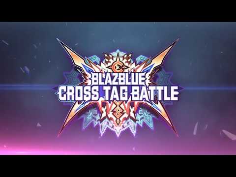 BlazBlue: Cross Tag Battle Cinematic Opening/intro