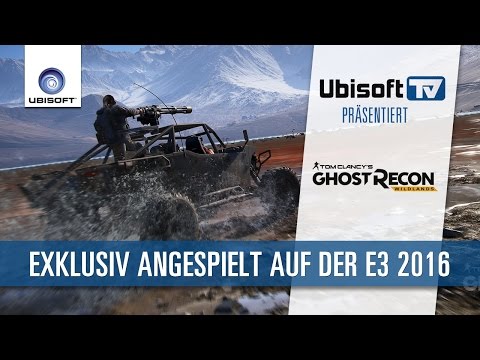 Tom Clancy`s Ghost Recon Wildlands exklusiv angespielt - E3 2016 | Ubisoft-TV [DE]