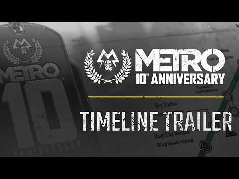 Metro 10th Anniversary - Timeline Trailer (Official)