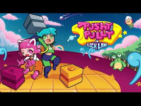 Pushy and Pully in Blockland - Release Trailer - Coming to PC, Xbox One, Nintendo Switch and PS4