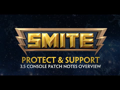 SMITE 3.5 Console Patch Overview - Protect and Support