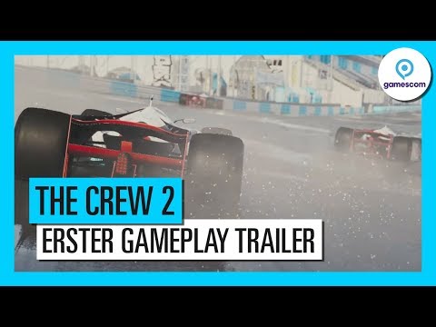 THE CREW 2 - GAMESCOM 2017 - ERSTER GAMEPLAY-TRAILER
