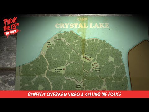 Friday the 13th: The Game - Gameplay Overview Video #3: Call Police