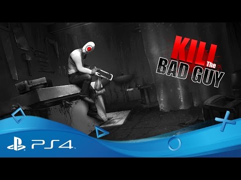 Kill the Bad Guy | Announcement Trailer | PS4