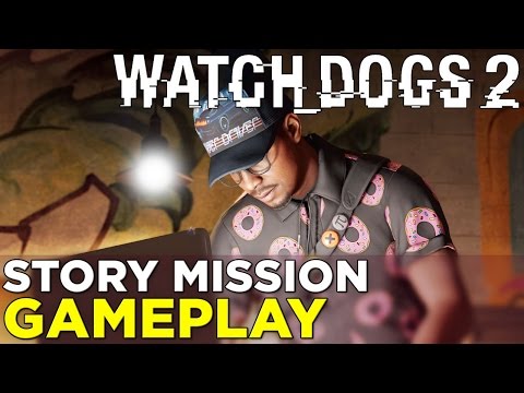 13 Minutes of WATCH DOGS 2 Campaign Gameplay! Story Mission: &quot;Haum Sweet Haum&quot;