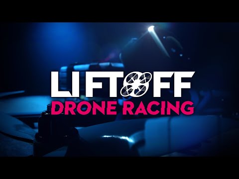 Liftoff: Drone Racing – Official Reveal Trailer