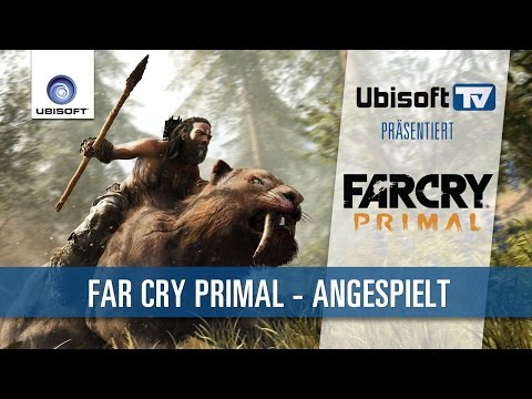 Far Cry Primal - Angespielt - Vertraue deinem Instinkt! | Ubisoft-TV [DE]