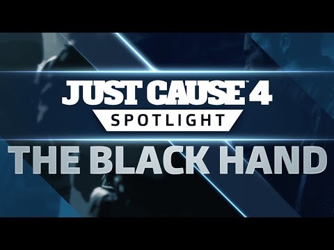 Just Cause 4 SPOTLIGHT: The Black Hand