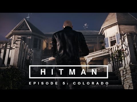 HITMAN - Episode 5: Colorado Teaser Trailer