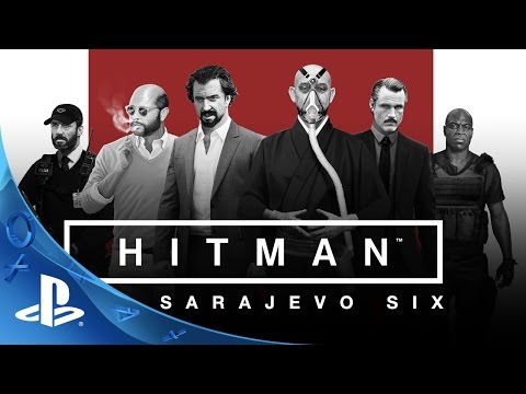 HITMAN - The Sarajevo Six Trailer | PS4