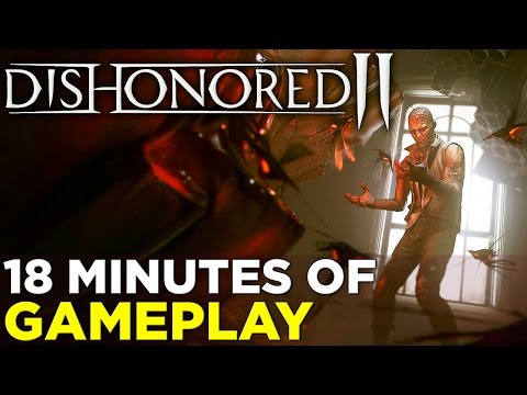 Dishonored 2 — 18 Minutes of GAMEPLAY! Fourth Mission: Clockwork Mansion